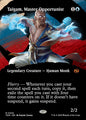 Taigam, Master Opportunist