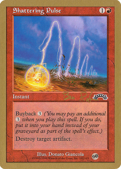 Shattering Pulse